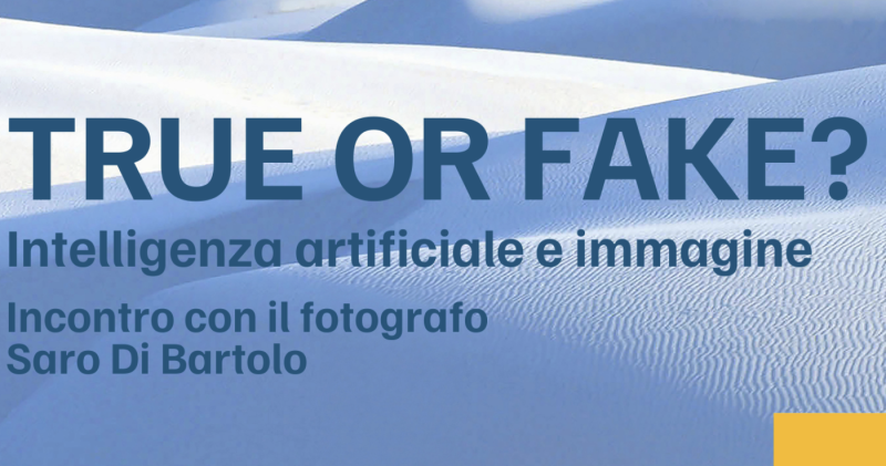 Intelligenza artificiale e fotografia: true or fake?